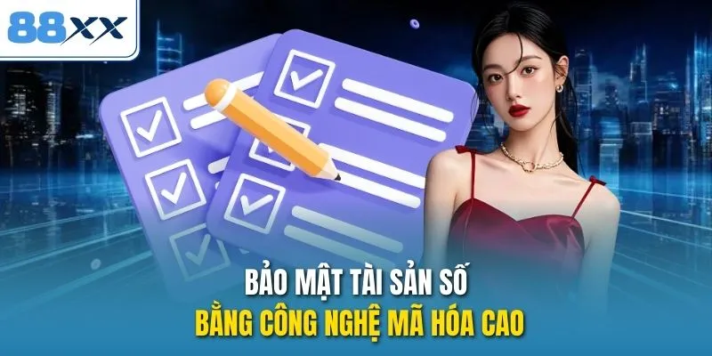 Bảo mật tài sản số bằng công nghệ mã hóa cao